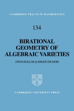 Birational Geometry of Algebraic Varieties