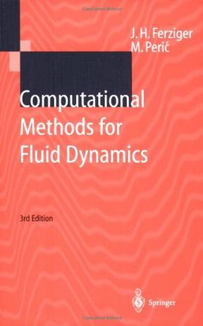 Computational Methods for Fluid Dynamics