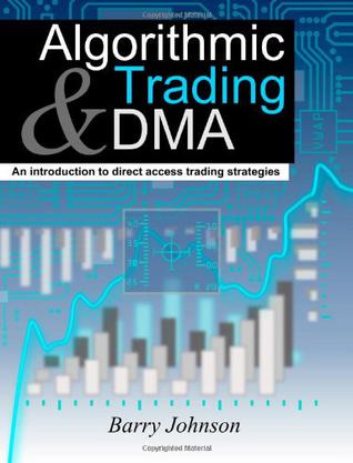 Algorithmic Trading and DMA