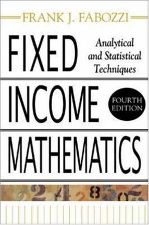 Fixed Income Mathematics, 4E