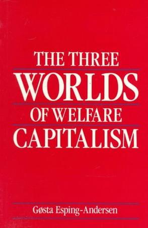 The Three Worlds of Welfare Capitalism