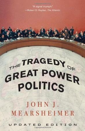 The Tragedy of Great Power Politics