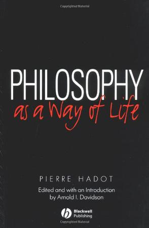 Philosophy as a Way of Life