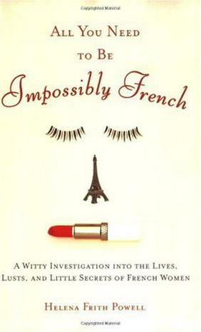 All You Need to Be Impossibly French