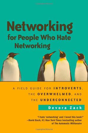 Networking for People Who Hate Networking