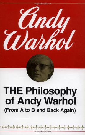 The Philosophy of Andy Warhol