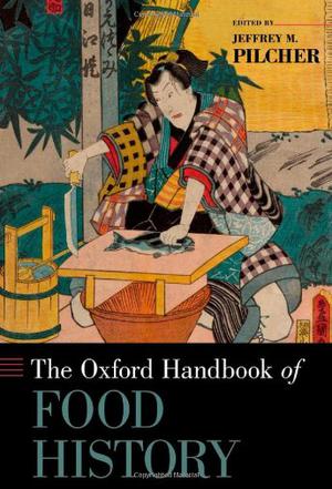 The Oxford Handbook of Food History