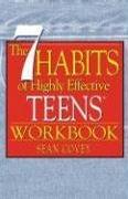 The 7 Habits of Highly Effective Teens Workbook (The 7 Habits)