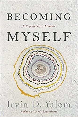 Becoming Myself: A Psychiatrist's Memoir